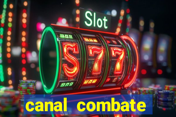 canal combate online multicanais